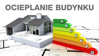 Ocieplanie budynku – to podstawa oszczędności [upl. by Carney]