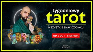 🔮 TAROT TYGODNIOWY  511 sierpnia  Wszystkie znaki zodiaku horoskop tarot wróżby sierpień [upl. by Irwinn]