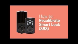 How to Recalibrate Smart Lock Kwikset 888 [upl. by Rube]