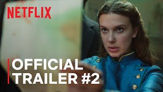 Enola Holmes 2  Official Trailer Part 2  Netflix [upl. by Lanie]