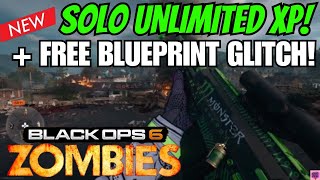 BO6 GLITCH  NEW SOLO UNLIMITED XP GLITCH amp FREE BLUEPRINTS GLITCH DO THIS NOW BO6 ZOMBIES GLITCH [upl. by Alegre]