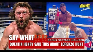 WHAT DID QUENTIN HENRY JUST SAY ABOUT LORENZO HUNT [upl. by Aigneis]