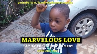 FUNNY VIDEO MARVELOUS LOVE Family The Honest Comedy Episode 107 [upl. by Ettari]