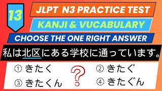 JLPT N3 Practice Test KANJI amp VOCABULARY 13 [upl. by Adyahs]