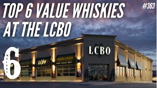 TOP VALUE WHISKIES AT THE LCBO [upl. by Leavelle464]