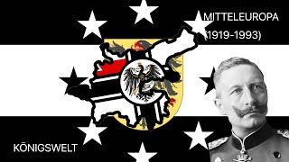 Königswelt  Alternate History of Mitteleuropa 19191993 [upl. by Eedebez532]