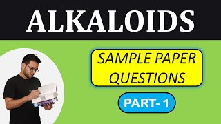 ALKALOIDs MCQs  PART  1  DETAILED EXPLANATION  GPAT  NIPER  PHARMACIST  DRUG INSPECTOR [upl. by Nylorac]