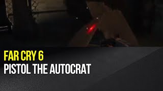 Far Cry 6  How to get a unique pistol The Autocrat [upl. by Garling]