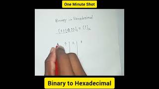 How to Convert Binary to Hexadecimal  One Minute Shot [upl. by Feldman]