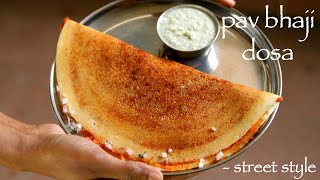 pav bhaji dosa recipe  how to make pav bhaji masala dosa recipe [upl. by Ahsercel]