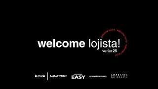 WELCOME LOJISTA VERÃO 25 [upl. by Repmek333]