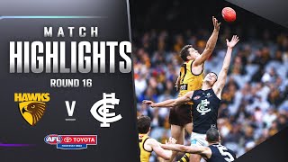 Hawthorn v Carlton Highlights  Round 16 2023  AFL [upl. by Aramaj]