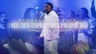 DIEU DES ESPRITS DES PROPHÈTES  Jonathan C Gambela amp Kenosis Worship [upl. by Oilenroc]