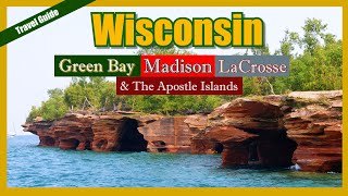 WISCONSIN GETAWAYS  Green Bay Madison LaCrosse Apostle Islands [upl. by Una]