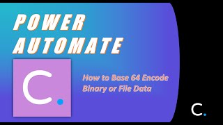 How to Base 64 Encode Binary or File Data in Power Automate [upl. by Aloisia958]