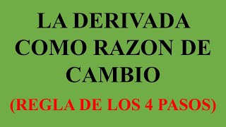 La derivada como razon de cambio o Regla de las 4 pasos [upl. by Onibag]