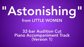 quotAstonishingquot from Little Women  32bar Audition Cut Piano Accompaniment  Version 1 [upl. by Atiuqan]