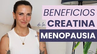 6 beneficios de la CREATINA en MENOPAUSIA [upl. by Nevla]