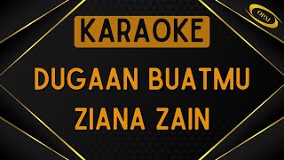 Ziana Zain  Dugaan Buatmu Karaoke [upl. by Surad]