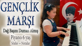 Gençlik Marşı Dağ Başını Duman Almış Piyano 6 yaş Sözler  Notalar [upl. by Neleag]