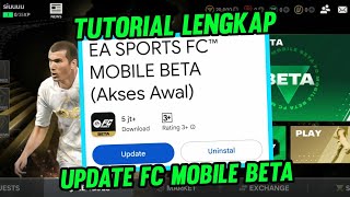 CARA UPDATE EA SPORTS FC MOBILE BETA DI PLAYSTORE  EA FC 25 MOBILE VERSI BETA [upl. by Alon]