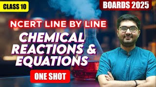 Chemical Reactions and Equations ONE SHOT🚨 NCERT line by line 🔥 CBSE Class 10 Boards 2025 [upl. by Odlanor753]