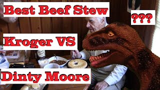 Dinty Moore VS Kroger Beef Stew Taste Test [upl. by Nnairahs409]