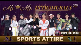 Mr and Ms Intramurals 2022  Sports Attire  Grade 11  12 [upl. by Hartley287]