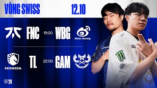 FNC vs WBG BO3  TL vs GAM BO3  CKTG 2024  Vòng Swiss  12102024 [upl. by Raffarty]