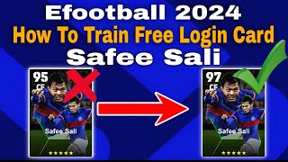 Safee Sali Max Training Tutorial In Efootball 2024 Mobile safee sali efootball 2024 [upl. by Rodmur]