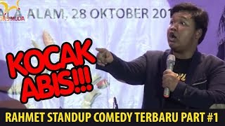 KOCAK ABIS Rahmet Standup Comedy Terbaru part 1 [upl. by Melcher]