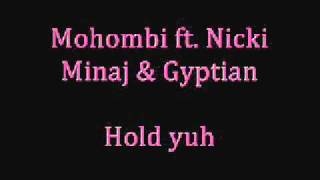 Mohombi feat Nicki Minaj amp Gyptian Hold yuh [upl. by Ress]