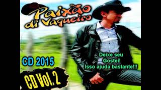 Banda Paixão di Vaqueiro CD 2015 completo [upl. by Merle652]