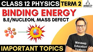 Nuclear Binding Energy Mass Defect Binding Energy Per Nucleon Class 12 Physics Term 2 2022 [upl. by Atinahs]