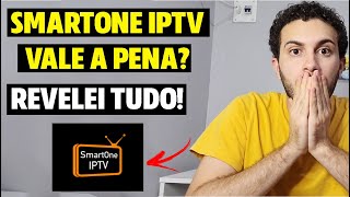 Aplicativo Smart One Vale a Pena SmartOne IPTV Como Configurar TUDO QUE VOCÊ PRECISA SABER [upl. by Miyasawa]