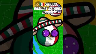 ESTADOS UNIDOS SOLO PUEDE DECIR SI 🇲🇽🇺🇸 countryballs humor polandball estadosunidos mexico xd [upl. by Enitsirt]