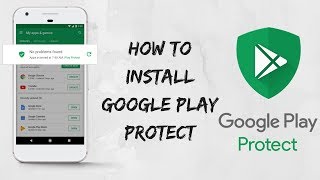 How To Install Google Play Protect 🛡 [upl. by Lierbag870]