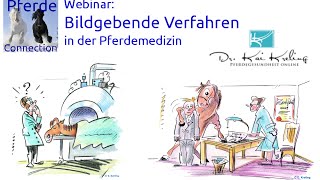 Bildgebende Verfahren in der Pferdemedizin  Pferde Connection Webinar [upl. by Kenji]