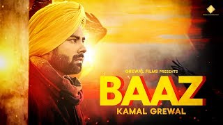 Baaz Official Video Kamal Grewal  R Guru  Jashan Nanarh  New Punjabi Songs 2019  Grewal Films [upl. by Darnell]