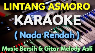 LINTANG ASMORO KARAOKE Nada Rendah  Chord D [upl. by Socem531]