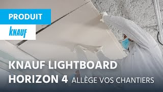 La plaque de plâtre pour plafond  légère et  facile à poser ►Knauf Lightboard Horizon 4 [upl. by Sitarski]