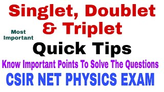 Singlet Doublet amp Triplet Concept  Quick Tips  CSIR NET PHYSICS EXAM [upl. by Ivey654]