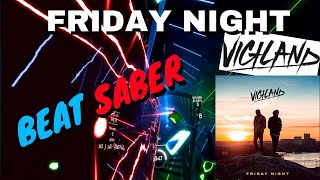 beat saber Vigiland  Friday Night expert FC [upl. by Biddy]