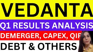 Vedanta Q1 complete analysis  vedanta 5 big news today  stocks  dividend demerger vedanta capex [upl. by Notsle]