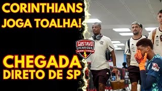 ATENÇÃO CHEGADA COMPLETA l CORINTHIANS JOGA A TOALHA l DIRETO DE SP [upl. by Nnaik37]