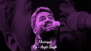 Khairiyat song by Arijit Singh  new love song arijitsingh lovesong love [upl. by Eenattirb]