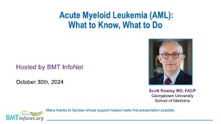 Acute Myeloid Leukemia What to Know What to Do [upl. by Sirrep]