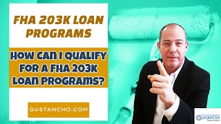 FHA 203k Loan Programs And Lending Guidelines [upl. by Arlynne]