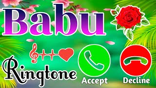 Babu Calling ringtone  बाबू के लिए रिंगटोन 🌹 बाबू नाम की रिंगटोन 🌹 बाबू रिंगटोन 🌹ringtone 🌹 [upl. by Darrick]