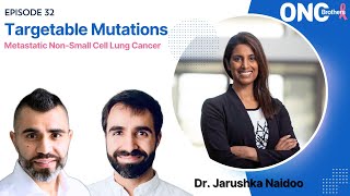 Metastatic NonSmall Cell Lung Cancer NSCLC Algorithm w Targetable Mutations Dr Jarushka Naidoo [upl. by Condon]